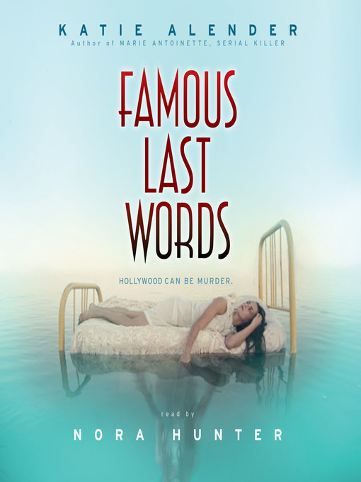 Title details for Famous Last Words by Katie Alender - Available